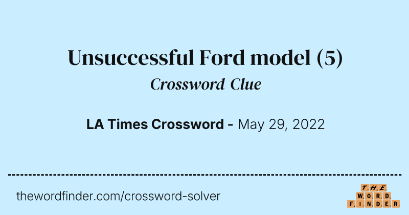 Unsuccessful Ford model crossword clue image