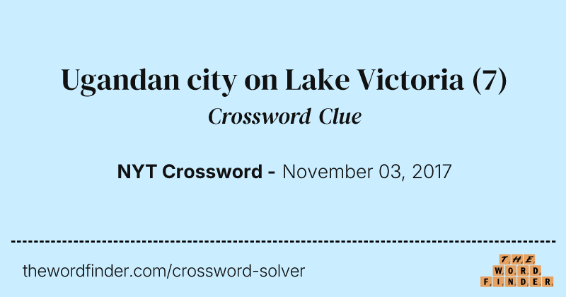Ugandan city on Lake Victoria crossword clue image