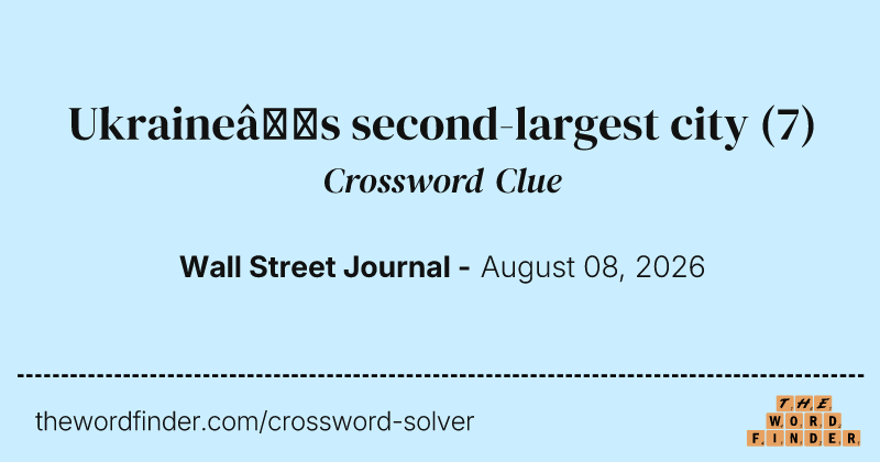 Ukraine’s second-largest city crossword clue image