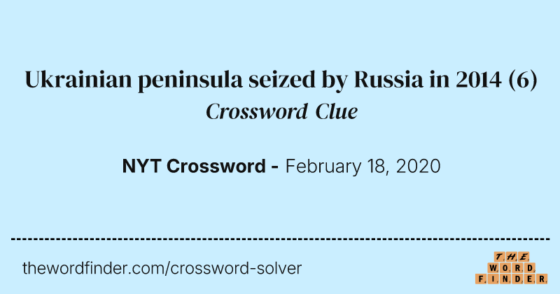 Ukrainian peninsula seized by Russia in 2014 crossword clue image