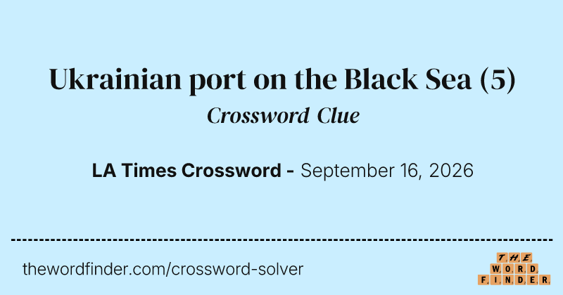 Ukrainian port on the Black Sea crossword clue image