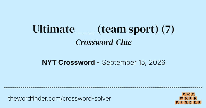 Ultimate ___ (team sport) crossword clue image