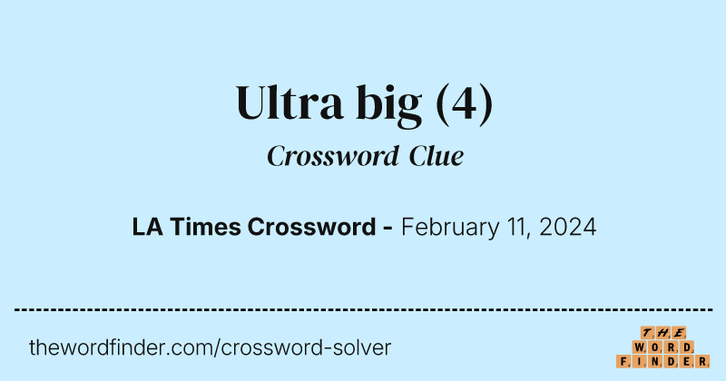 Ultra big crossword clue image