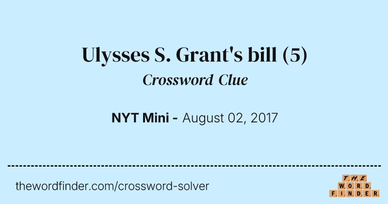 Ulysses S. Grant's bill crossword clue image