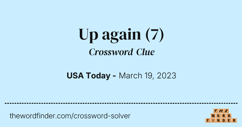 Up again crossword clue image