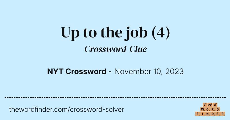Up to the job crossword clue image