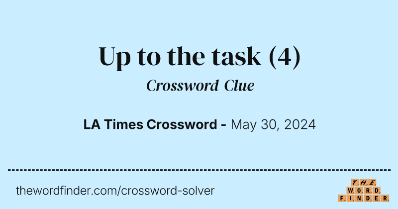 Up to the task crossword clue image