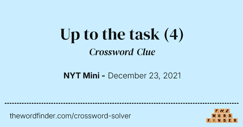 Up to the task crossword clue image
