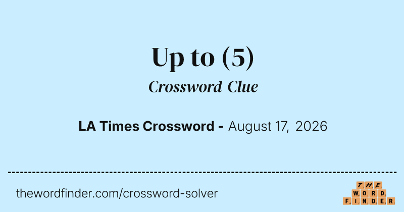 Up to crossword clue image