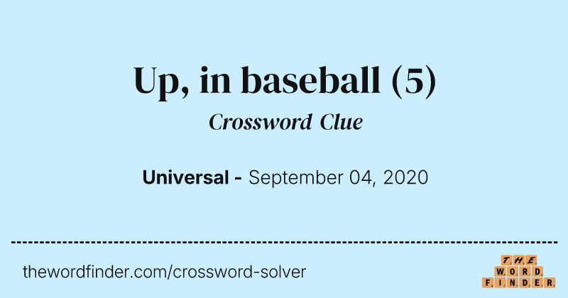 Up, in baseball crossword clue image