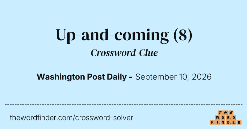Up-and-coming crossword clue image
