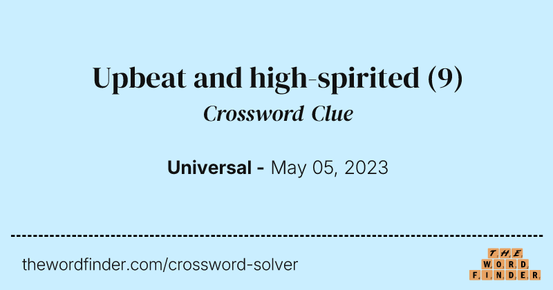 Upbeat and high-spirited crossword clue image