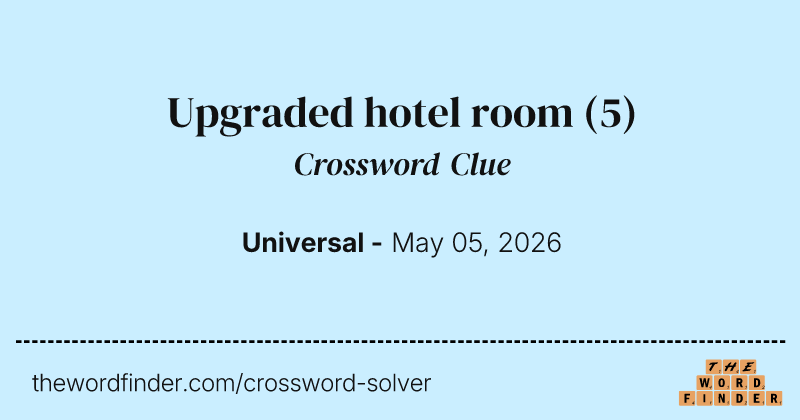 Upgraded hotel room crossword clue image