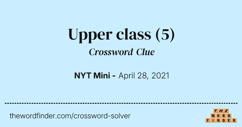 Upper class crossword clue image