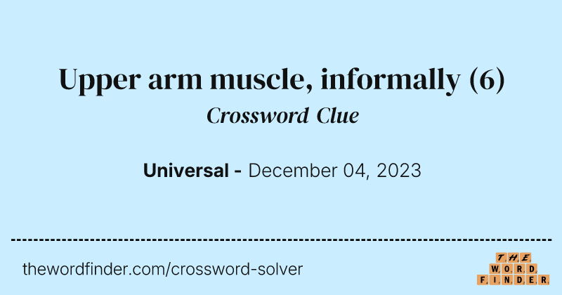 Upper arm muscle, informally crossword clue image