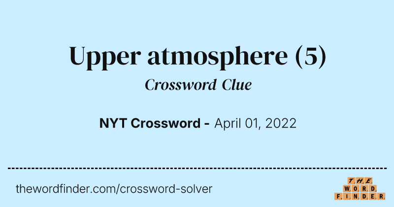 Upper atmosphere crossword clue image