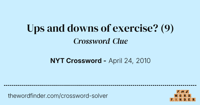 Ups and downs of exercise? crossword clue image