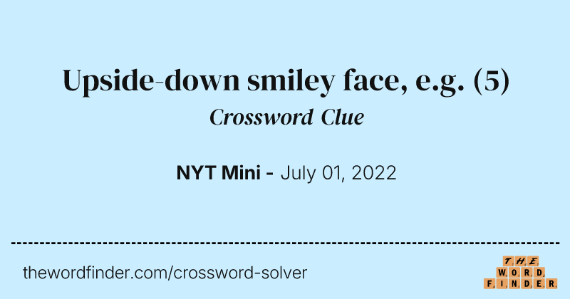 Upside-down smiley face, e.g. crossword clue image