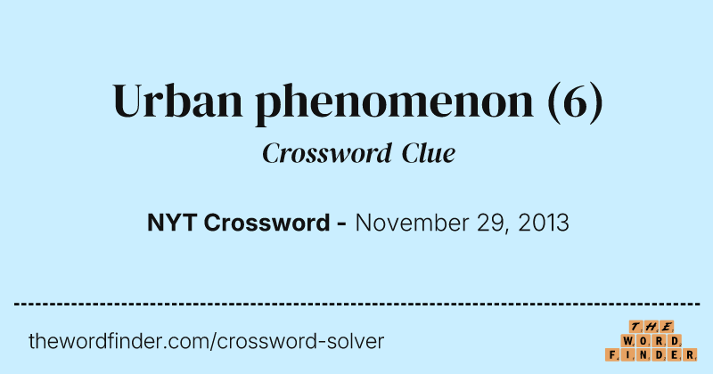 Urban phenomenon crossword clue image