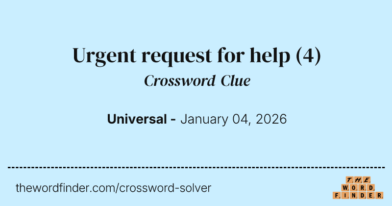 Urgent request for help crossword clue image