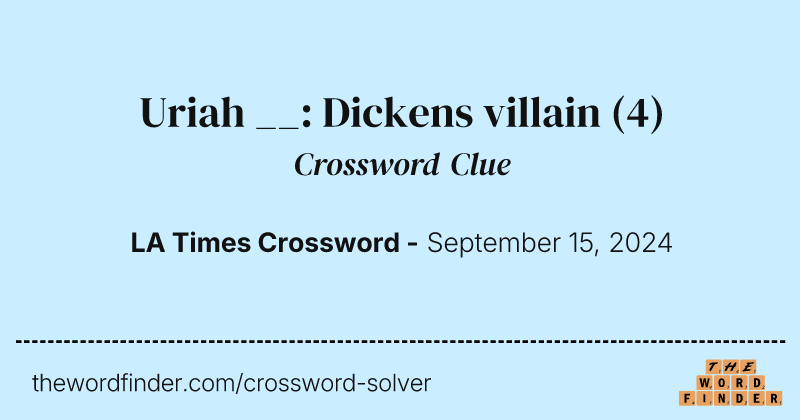 Uriah __: Dickens villain crossword clue image