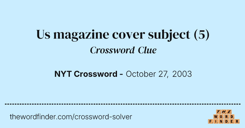 Us magazine cover subject crossword clue image
