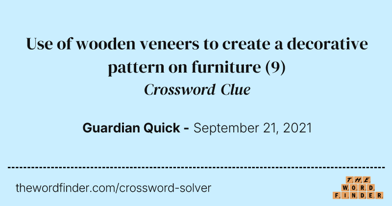 Use of wooden veneers to create a decorative pattern on furniture crossword clue image