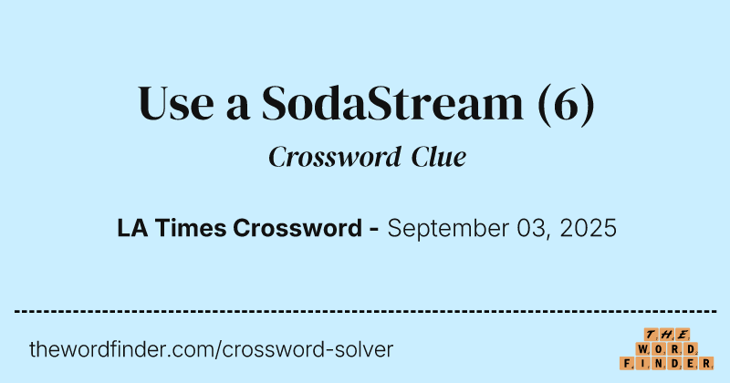Use a SodaStream crossword clue image