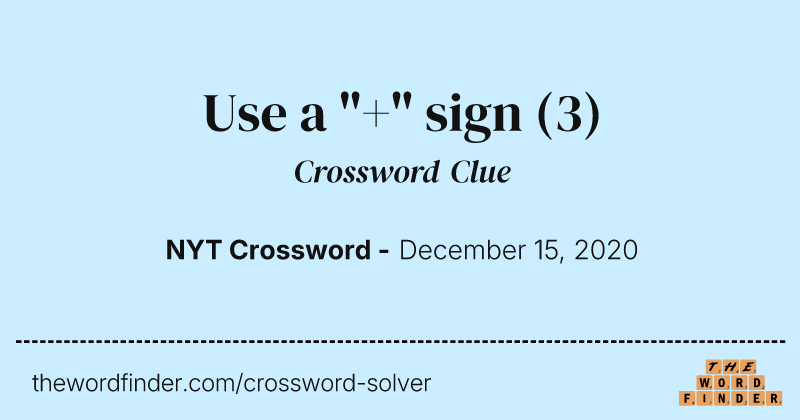 Use a "+" sign crossword clue image