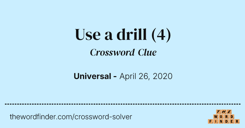 Use a drill crossword clue image