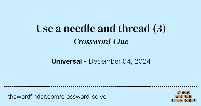 Use a needle and thread crossword clue image