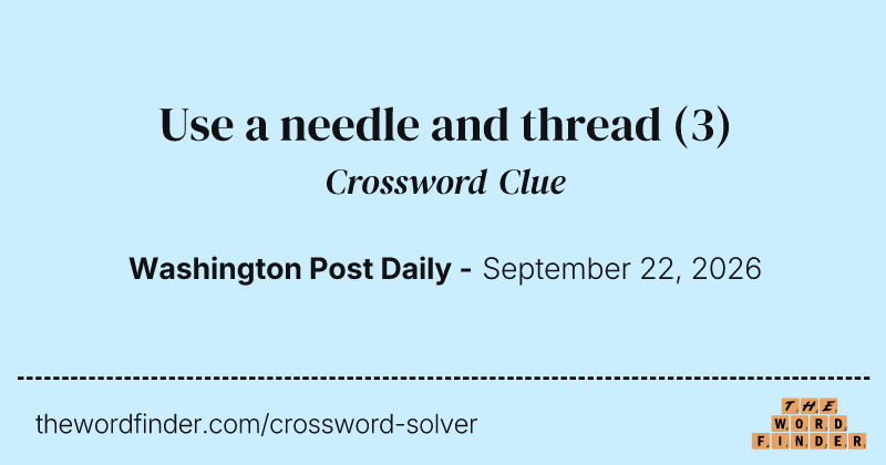 Use a needle and thread crossword clue image