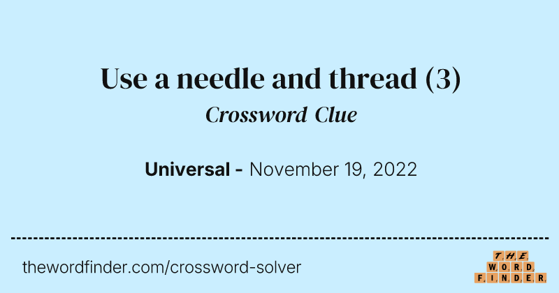 Use a needle and thread crossword clue image