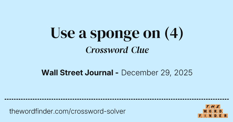 Use a sponge on crossword clue image