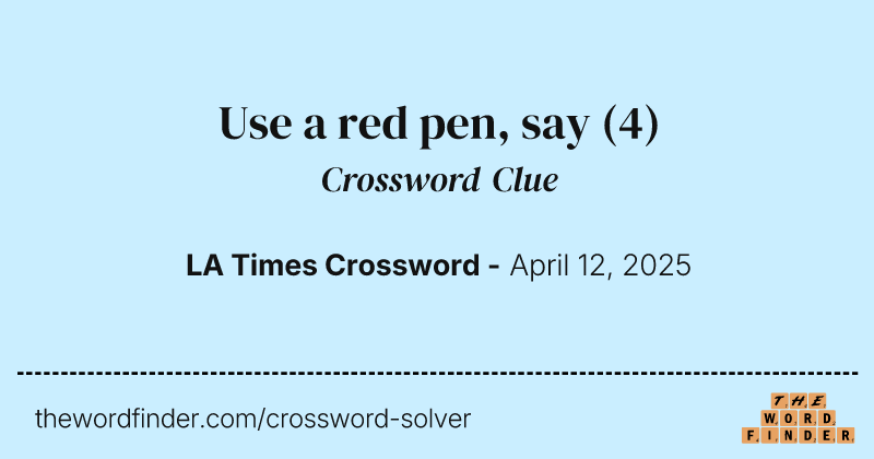 Use a red pen, say crossword clue image