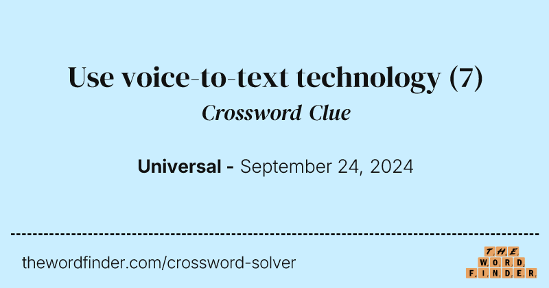 Use voice-to-text technology crossword clue image