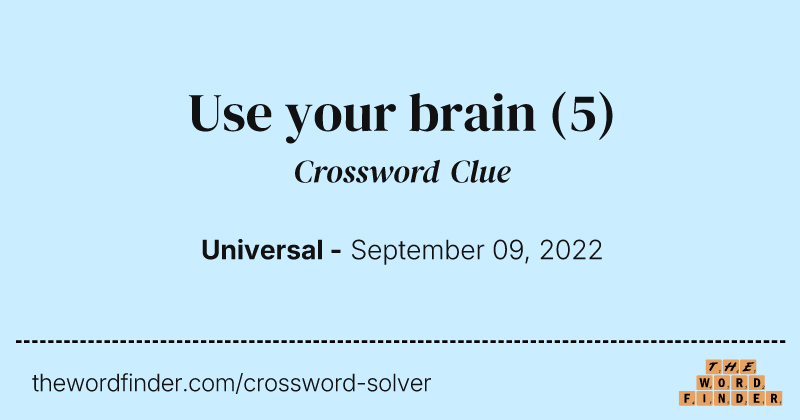 Use your brain crossword clue image