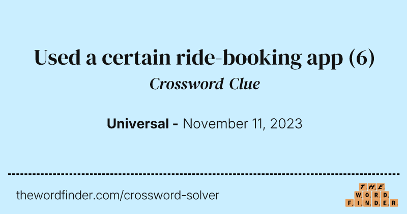 Used a certain ride-booking app crossword clue image
