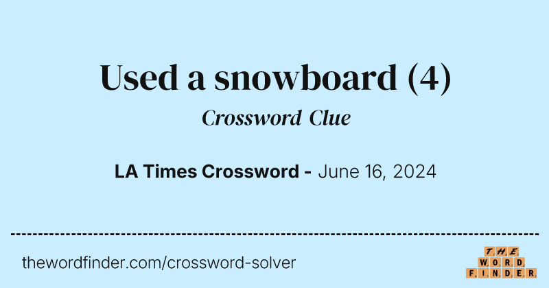 Used a snowboard crossword clue image