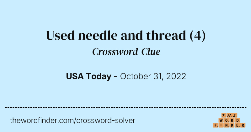 Used needle and thread crossword clue image