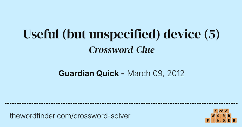 Useful (but unspecified) device crossword clue image