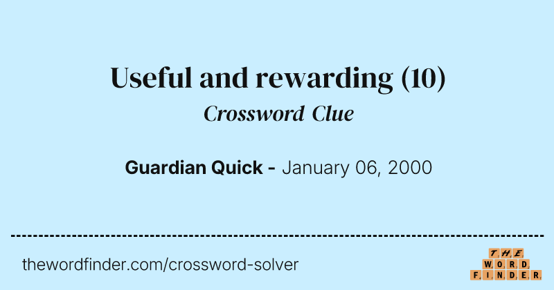 Useful and rewarding crossword clue image