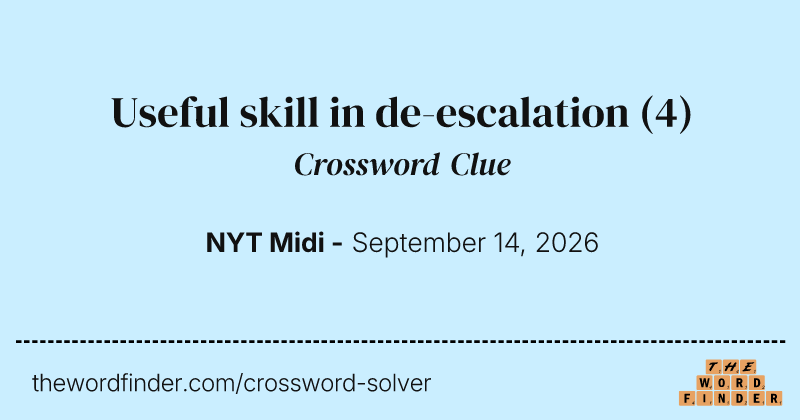 Useful skill in de-escalation crossword clue image