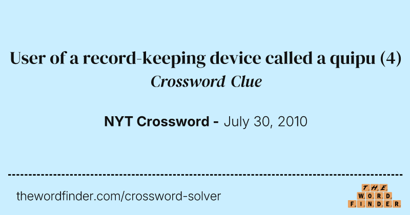 User of a record-keeping device called a quipu crossword clue image