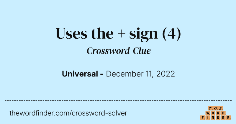 Uses the + sign crossword clue image