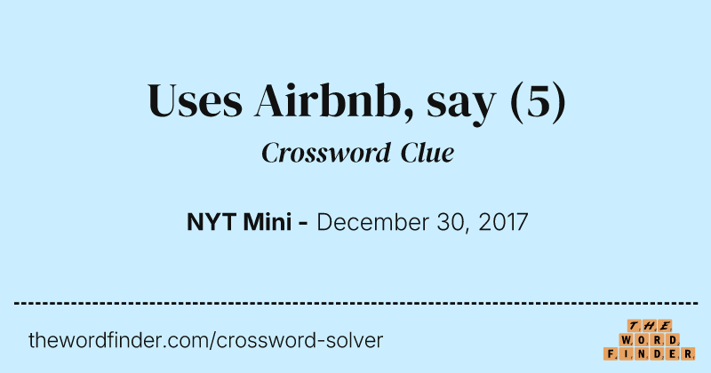 Uses Airbnb, say crossword clue image