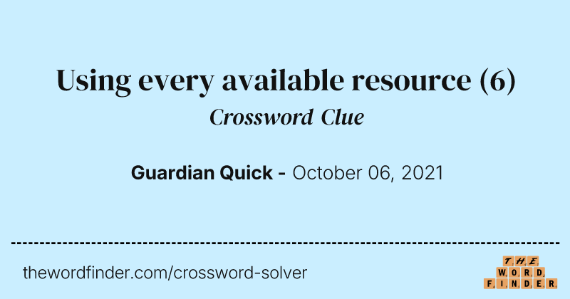 Using every available resource crossword clue image