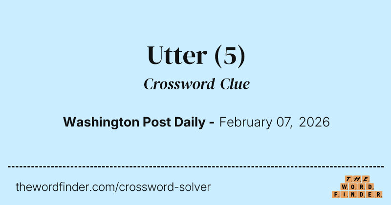 Utter — Crossword Clue