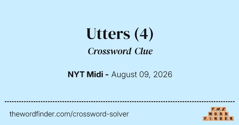 Utters crossword clue image