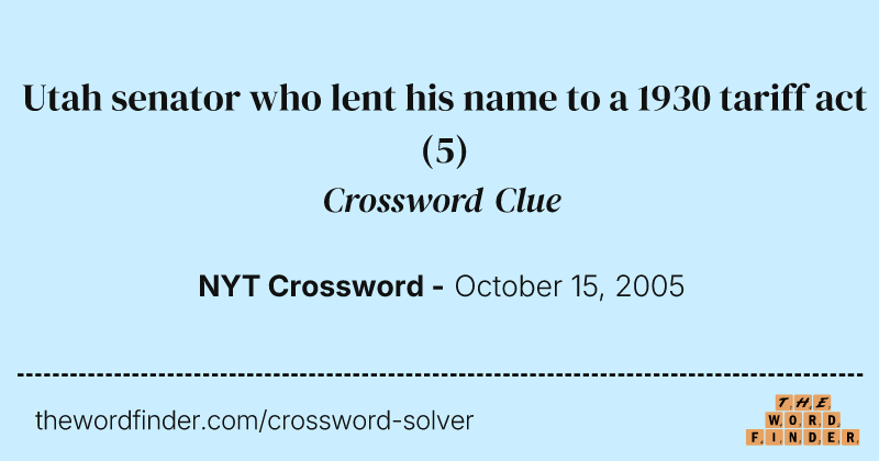 Utah senator who lent his name to a 1930 tariff act crossword clue image